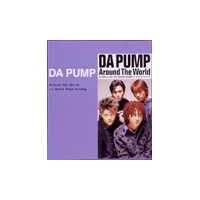 DISCOGRAPHY [Around The World]｜DA PUMP OFFICIAL WEBSITE
